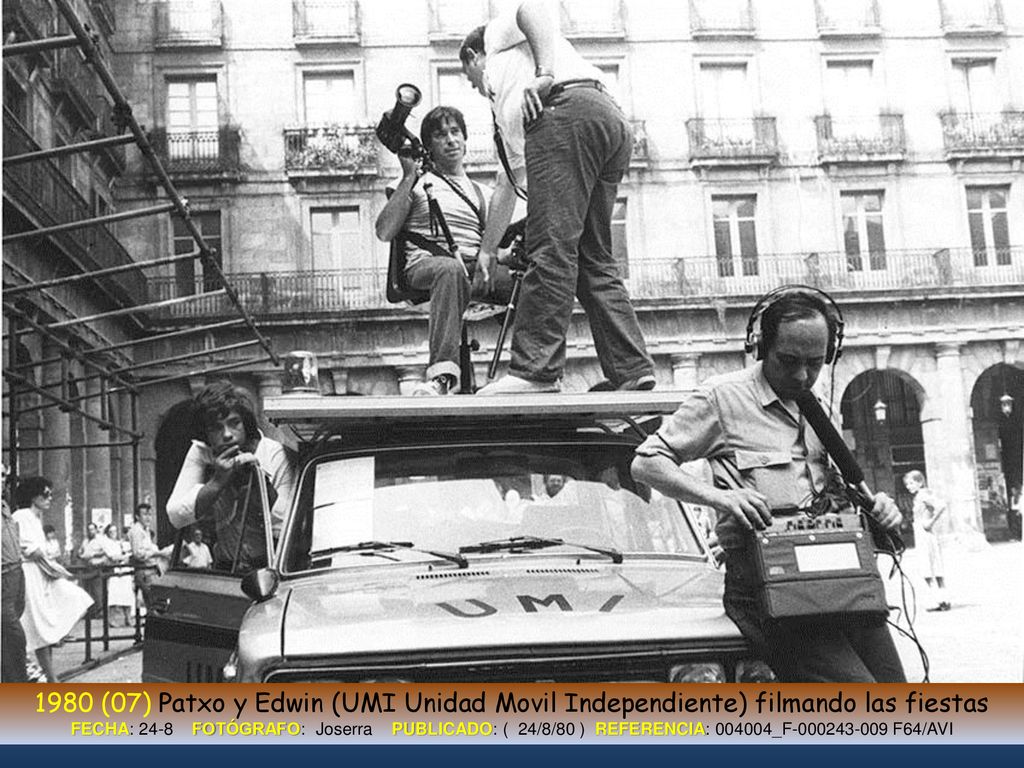 1980 (07) Patxo y Edwin (UMI Unidad Movil Independiente) filmando las fiestas