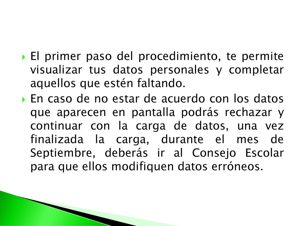 El primer paso del procedimiento, te permite visualizar tus datos personales y completar aquellos que estén faltando.