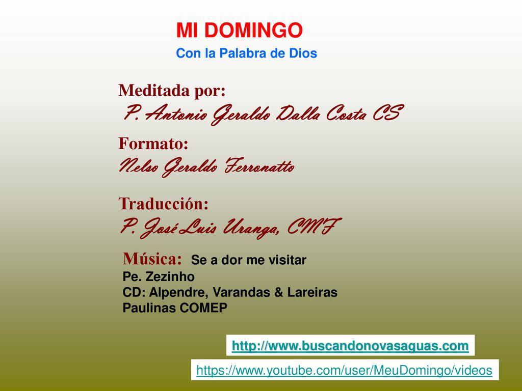 P. José Luis Uranga, CMF MI DOMINGO Nelso Geraldo Ferronatto