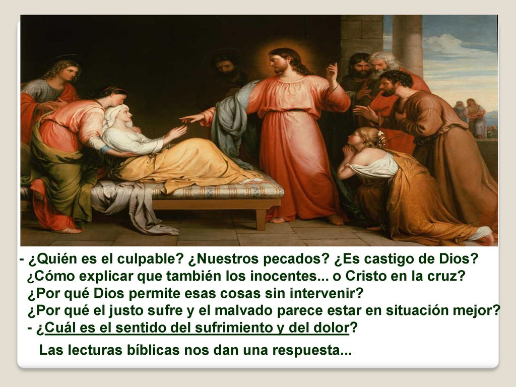 - ¿Quién es el culpable ¿Nuestros pecados ¿Es castigo de Dios