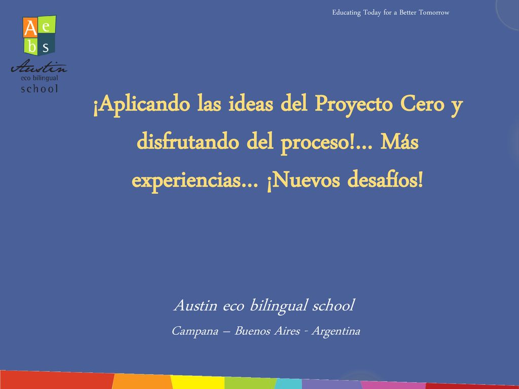 Austin eco bilingual school Campana – Buenos Aires - Argentina
