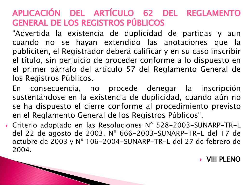 APLICACIÓN DEL ARTÍCULO 62 DEL REGLAMENTO GENERAL DE LOS REGISTROS PÚBLICOS