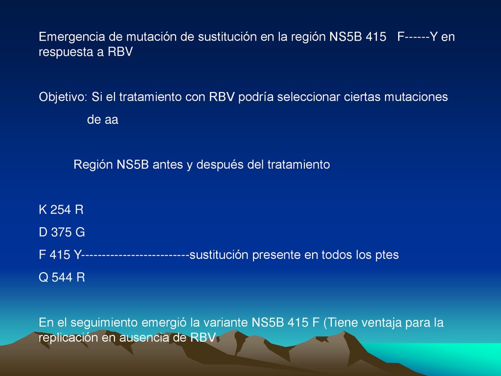 Emergencia de mutación de sustitución en la región NS5B 415 F------Y en respuesta a RBV