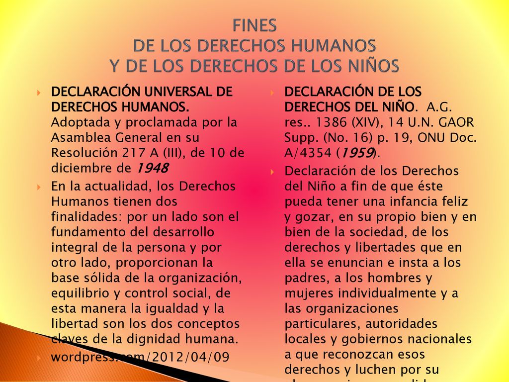 FINES DE LOS DERECHOS HUMANOS Y DE LOS DERECHOS DE LOS NIÑOS