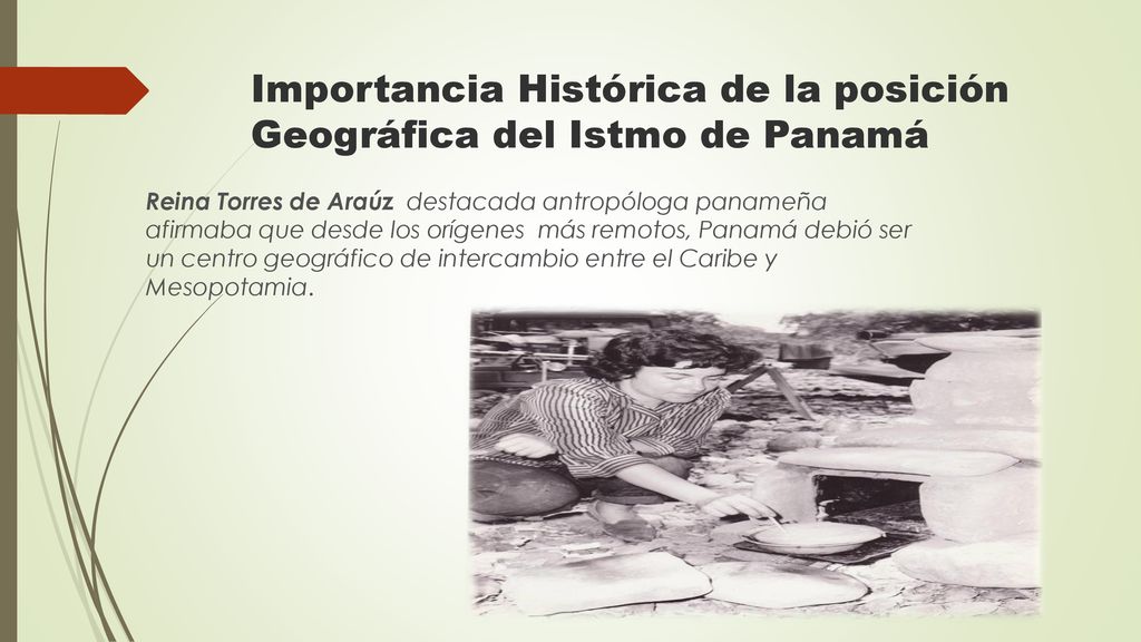 Importancia Histórica de la posición Geográfica del Istmo de Panamá