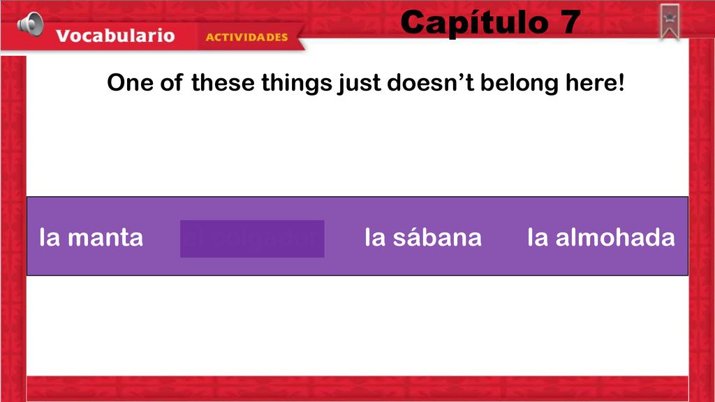 Capítulo 7 la manta el colgador la sábana la almohada