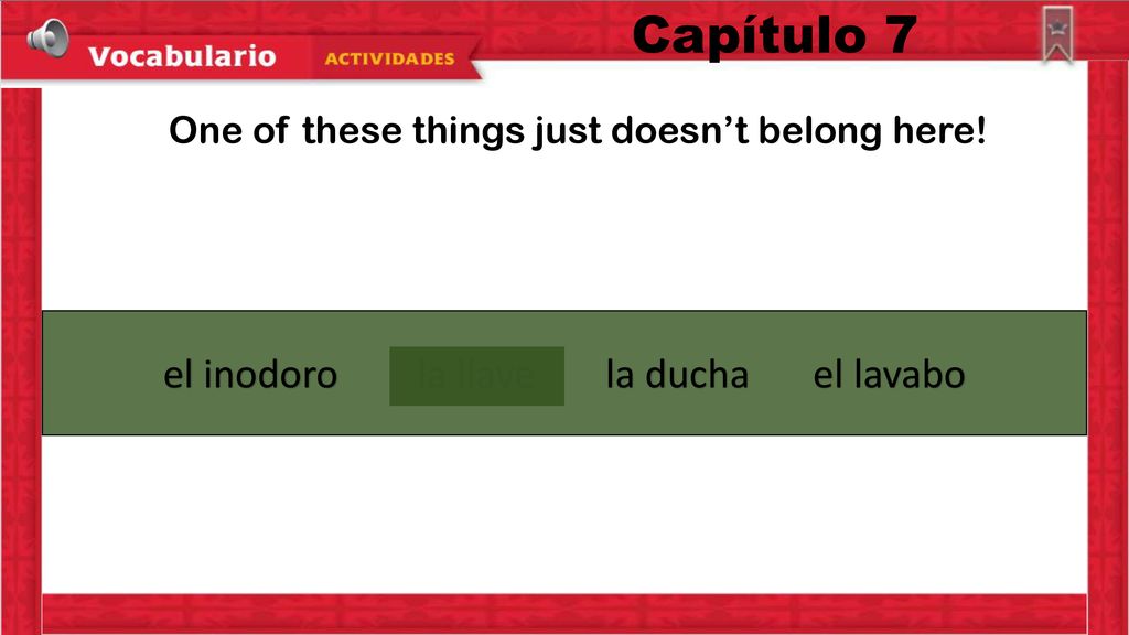 Capítulo 7 el inodoro la llave la ducha el lavabo