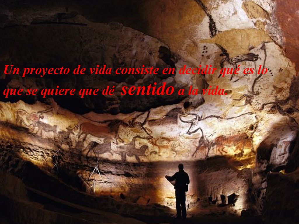 Un proyecto de vida consiste en decidir qué es lo que se quiere que dé sentido a la vida.