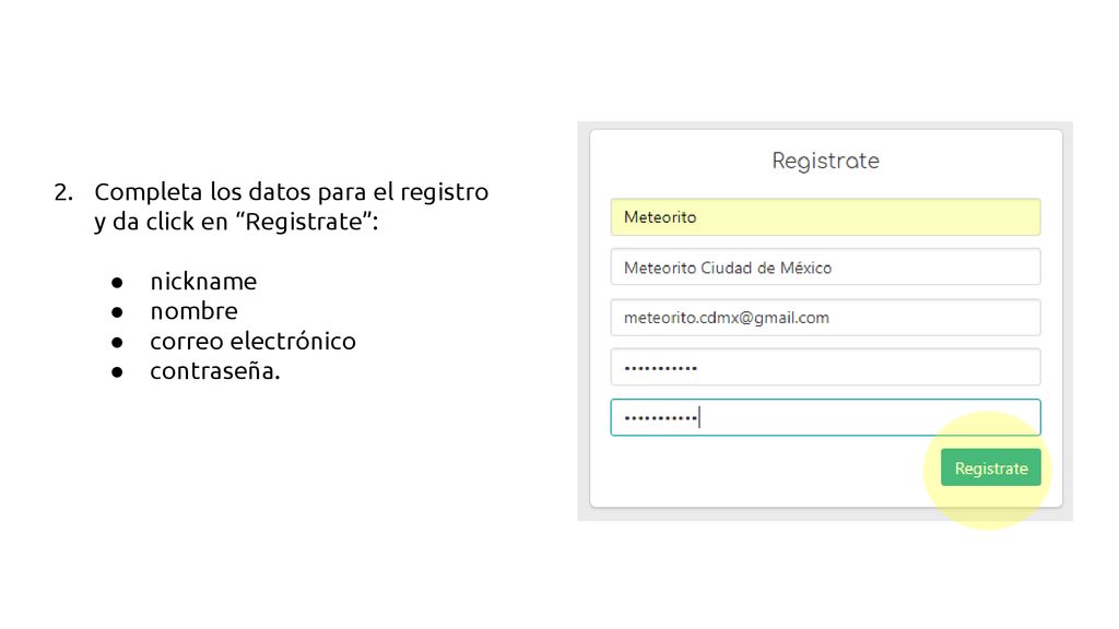 Completa los datos para el registro y da click en Registrate :
