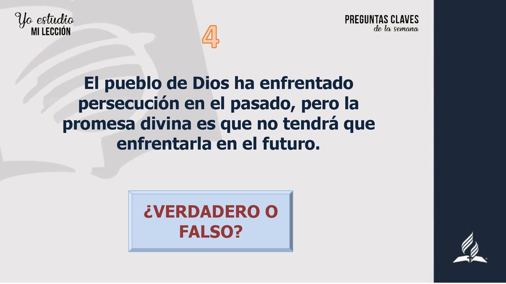 4 El pueblo de Dios ha enfrentado persecución en el pasado, pero la promesa divina es que no tendrá que enfrentarla en el futuro.