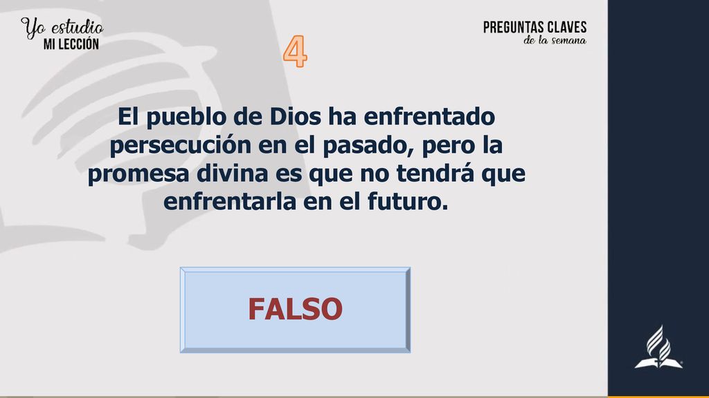 4 El pueblo de Dios ha enfrentado persecución en el pasado, pero la promesa divina es que no tendrá que enfrentarla en el futuro.