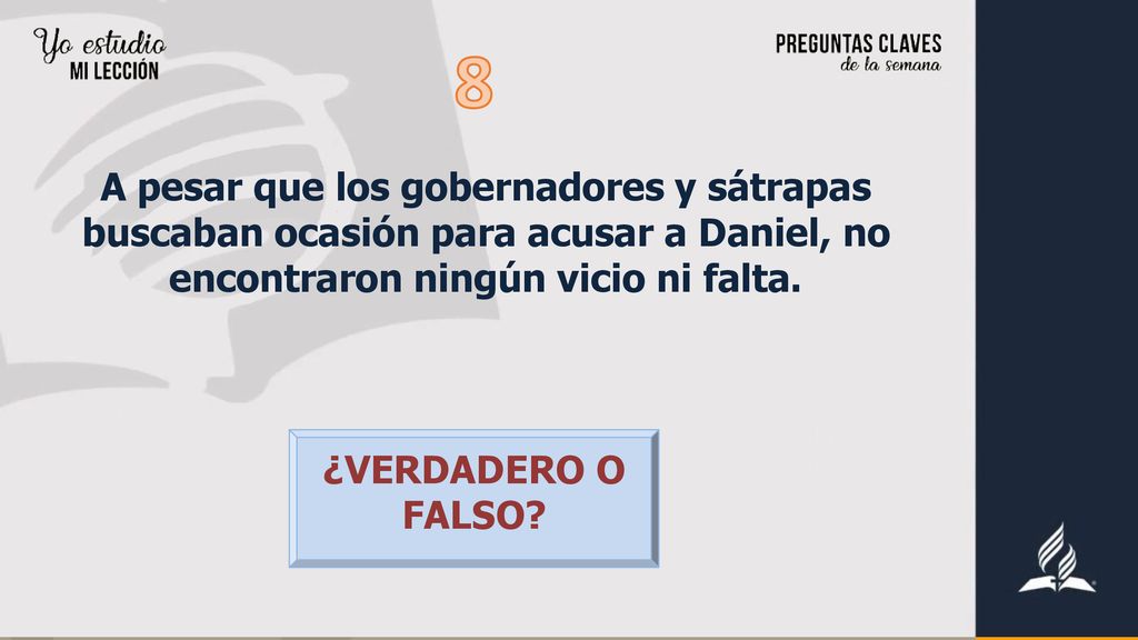 8 A pesar que los gobernadores y sátrapas buscaban ocasión para acusar a Daniel, no encontraron ningún vicio ni falta.