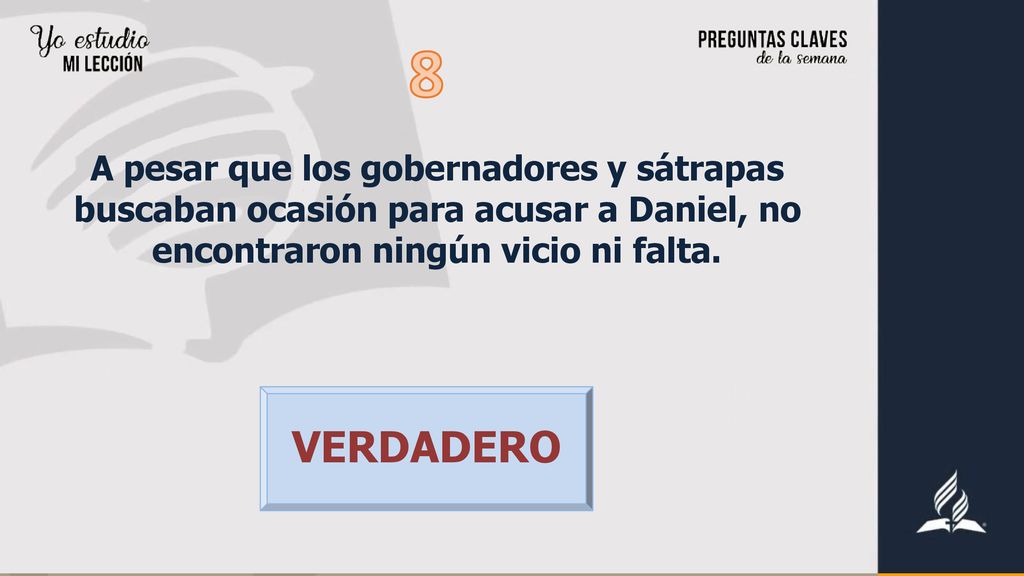 8 A pesar que los gobernadores y sátrapas buscaban ocasión para acusar a Daniel, no encontraron ningún vicio ni falta.