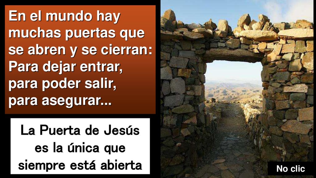 La Puerta de Jesús es la única que siempre está abierta