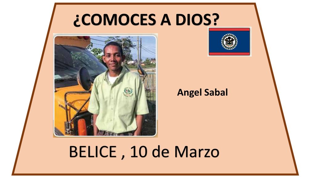 ¿COMOCES A DIOS Angel Sabal BELICE , 10 de Marzo