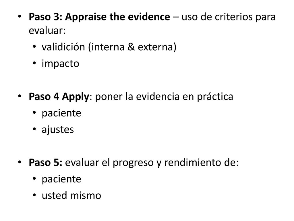Paso 3: Appraise the evidence – uso de criterios para evaluar:
