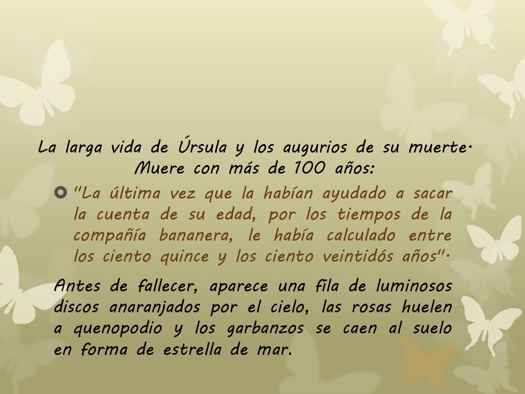 La larga vida de Úrsula y los augurios de su muerte