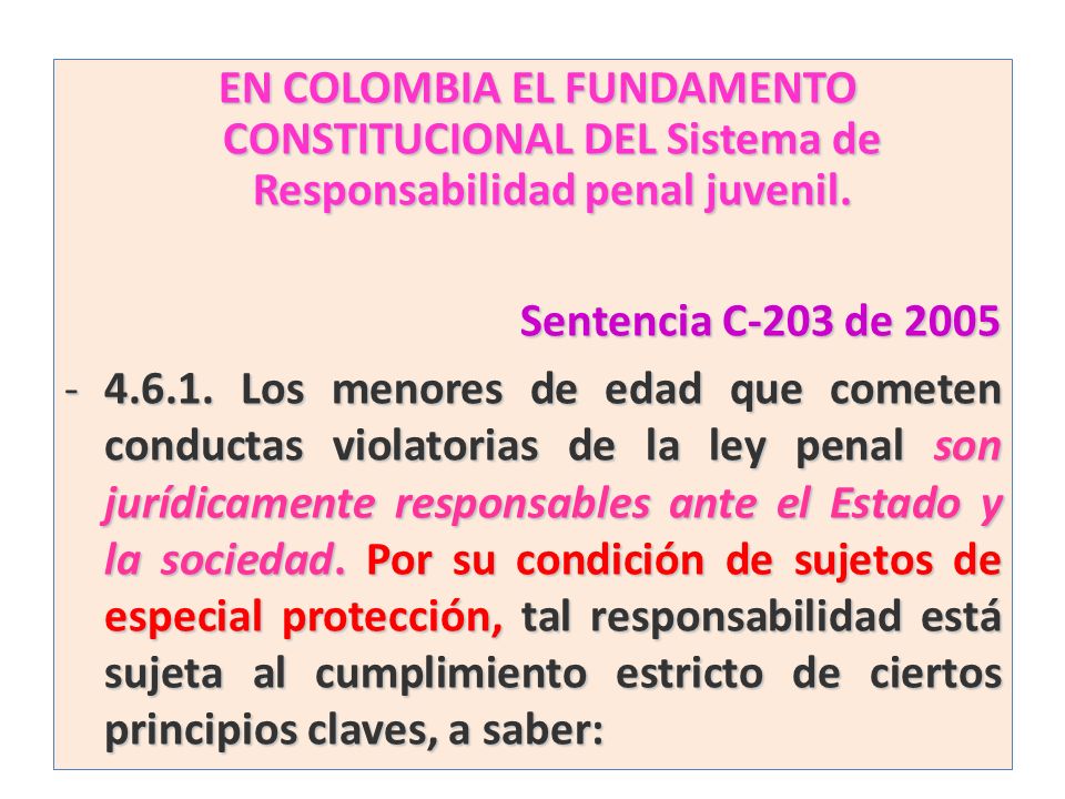 EN COLOMBIA EL FUNDAMENTO CONSTITUCIONAL DEL Sistema de Responsabilidad penal juvenil.