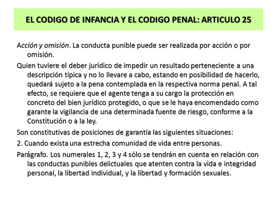 EL CODIGO DE INFANCIA Y EL CODIGO PENAL: ARTICULO 25