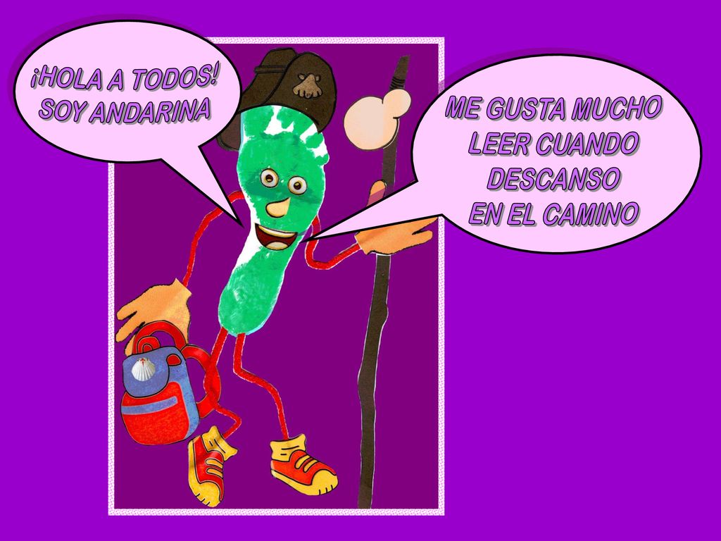 ¡HOLA A TODOS! SOY ANDARINA ME GUSTA MUCHO LEER CUANDO DESCANSO EN EL CAMINO