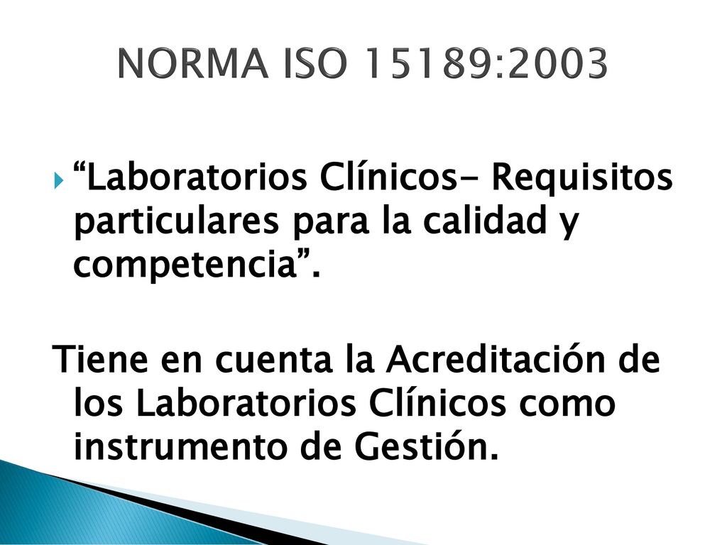 NORMA ISO 15189:2003 Laboratorios Clínicos- Requisitos particulares para la calidad y competencia .