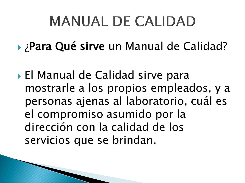 MANUAL DE CALIDAD ¿Para Qué sirve un Manual de Calidad