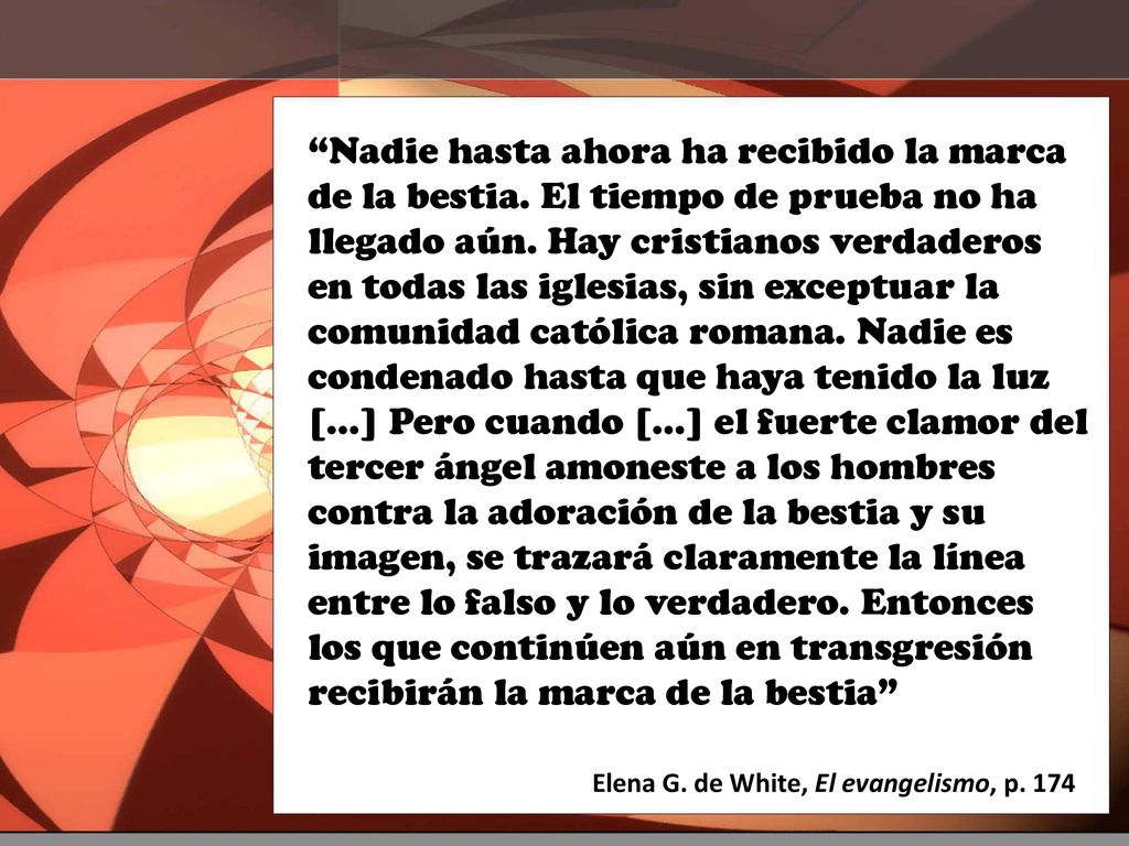 Nadie hasta ahora ha recibido la marca de la bestia