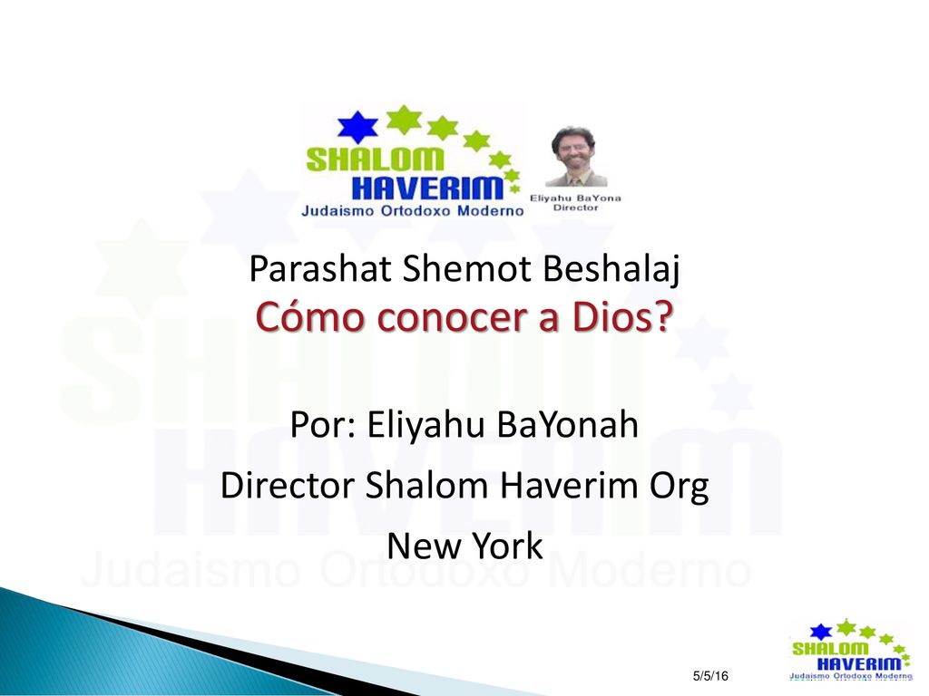 Cómo conocer a Dios Parashat Shemot Beshalaj Por: Eliyahu BaYonah