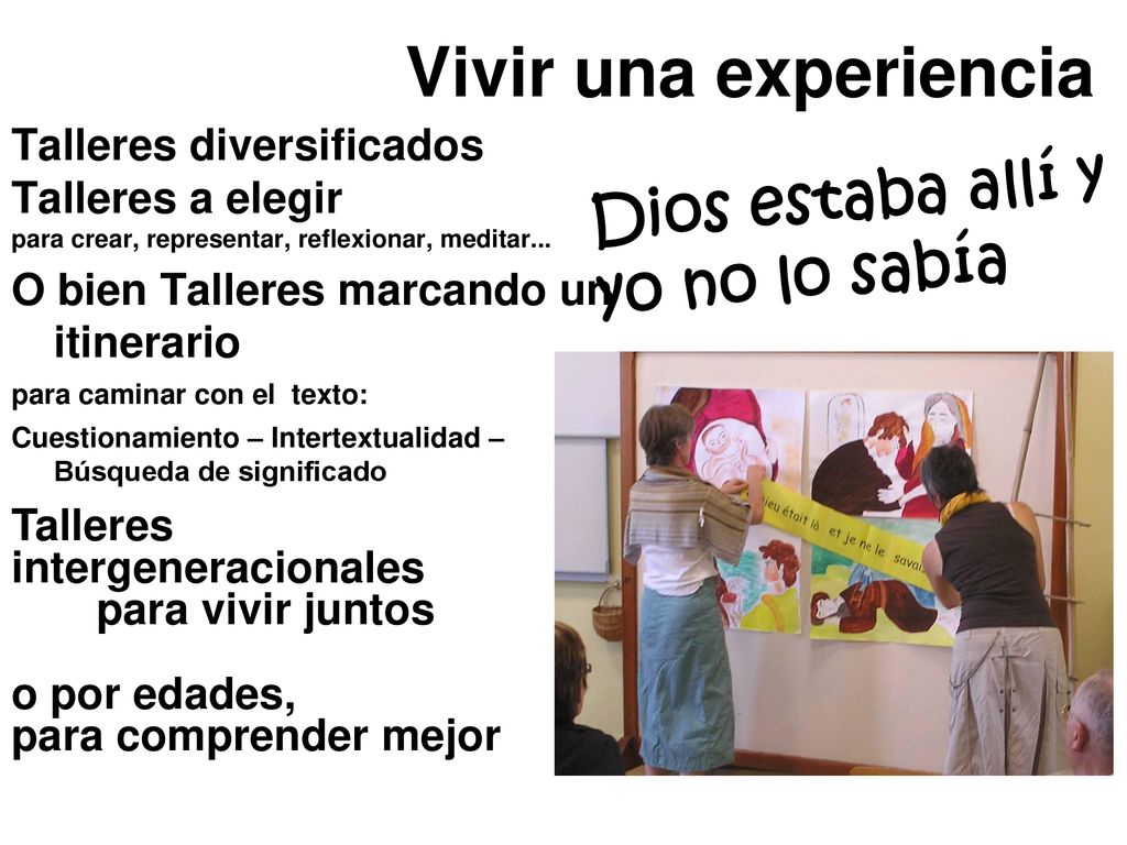 Vivir una experiencia Dios estaba allí y yo no lo sabía