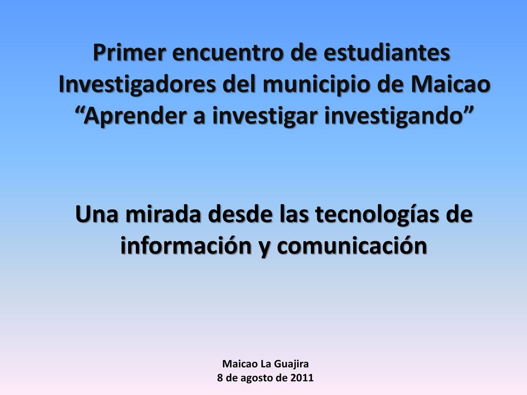 Primer encuentro de estudiantes Investigadores del municipio de Maicao