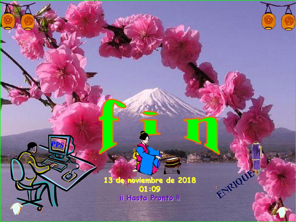 f i n PPS 13 de noviembre de :09 ¡¡ Hasta Pronto !!