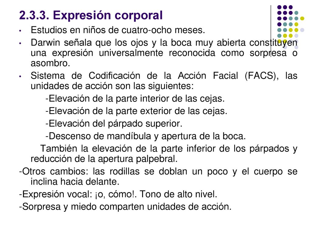 Expresión corporal Estudios en niños de cuatro-ocho meses.