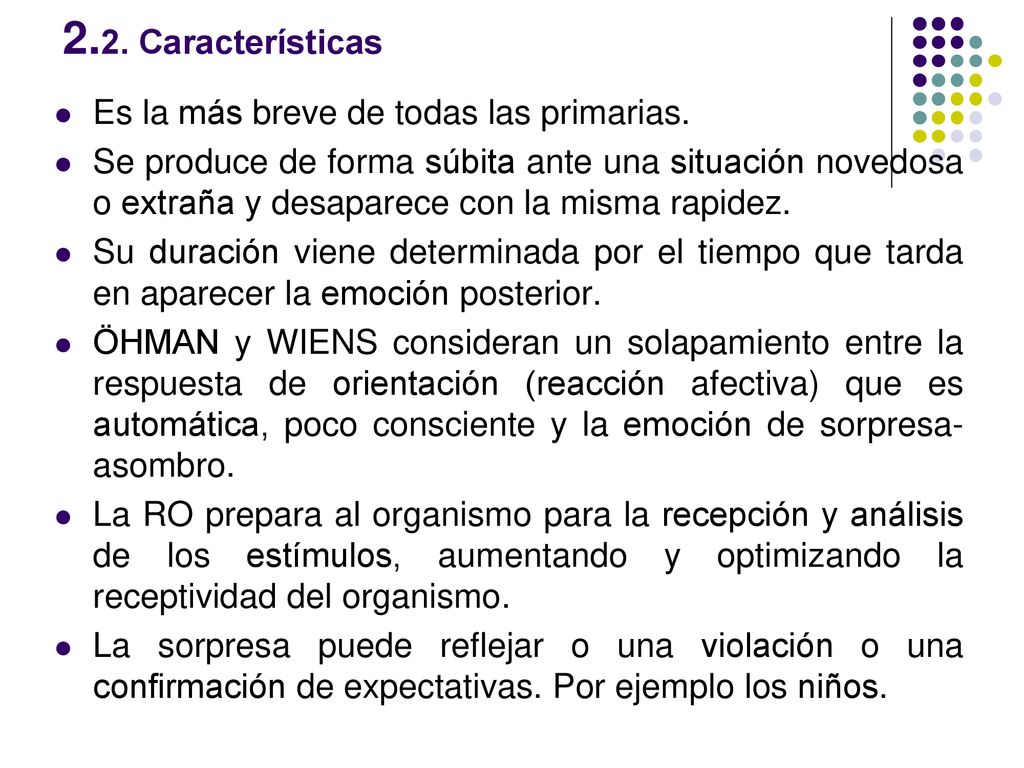 2.2. Características Es la más breve de todas las primarias.