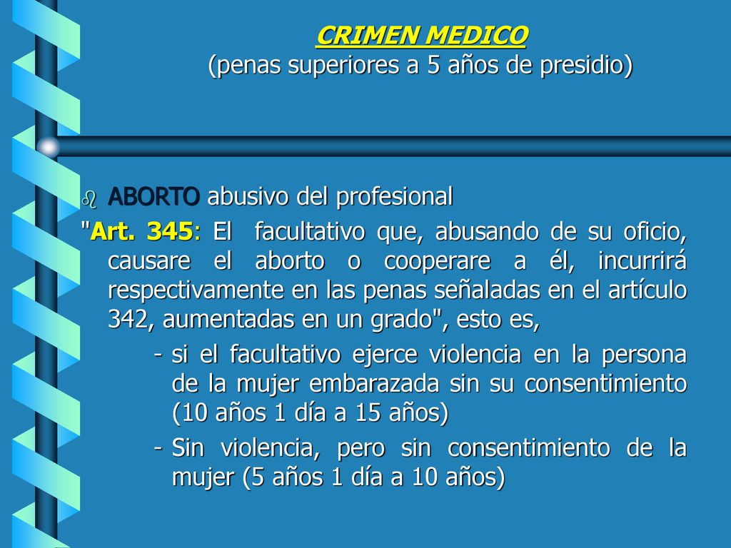 CRIMEN MEDICO (penas superiores a 5 años de presidio)