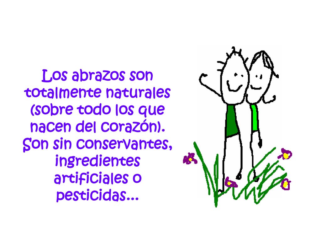 Los abrazos son totalmente naturales (sobre todo los que nacen del corazón).