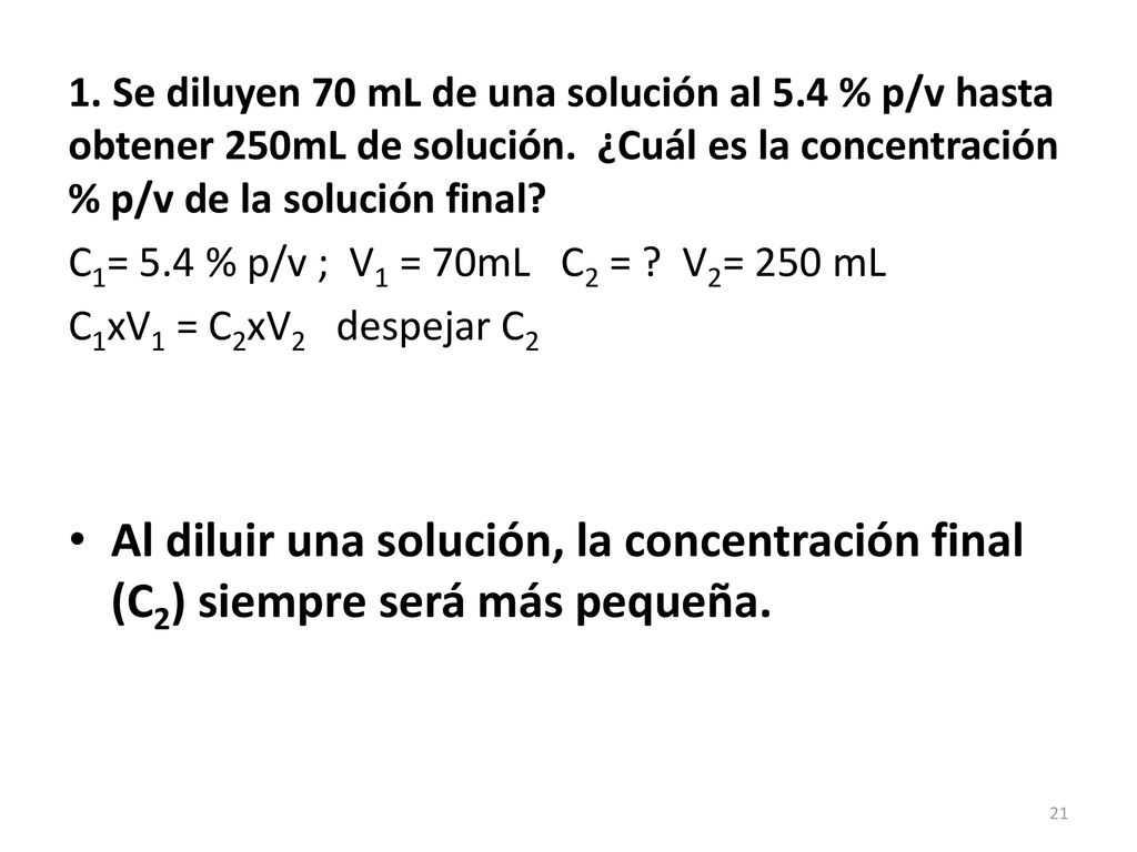 1. Se diluyen 70 mL de una solución al 5