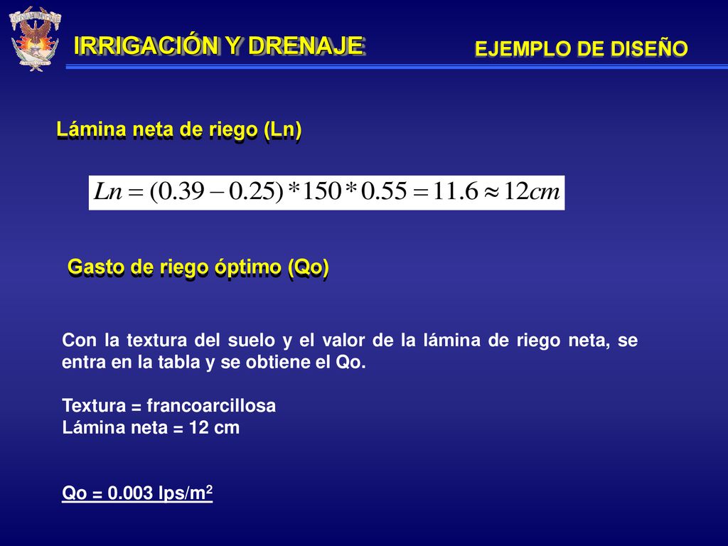 IRRIGACIÓN Y DRENAJE EJEMPLO DE DISEÑO Lámina neta de riego (Ln)