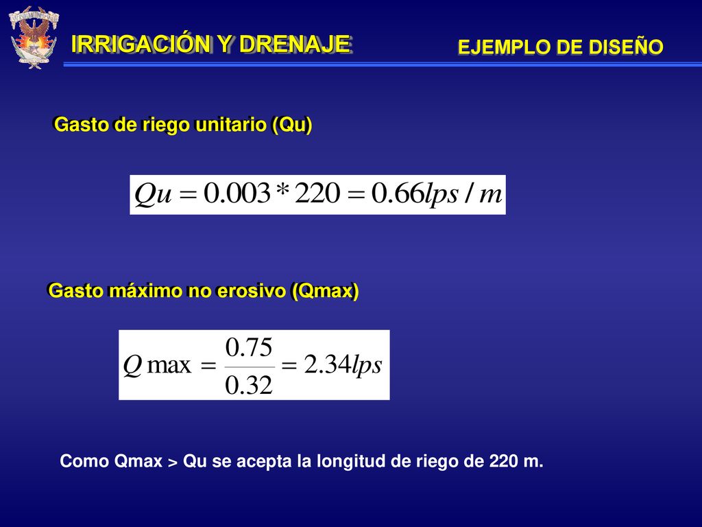 IRRIGACIÓN Y DRENAJE EJEMPLO DE DISEÑO Gasto de riego unitario (Qu)