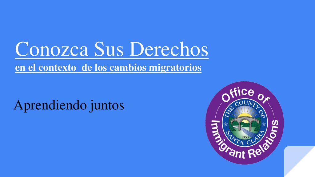 Conozca Sus Derechos en el contexto de los cambios migratorios