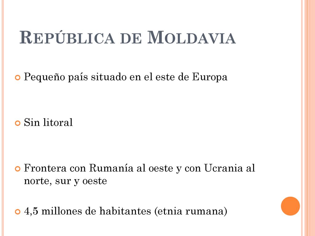 República de Moldavia Pequeño país situado en el este de Europa