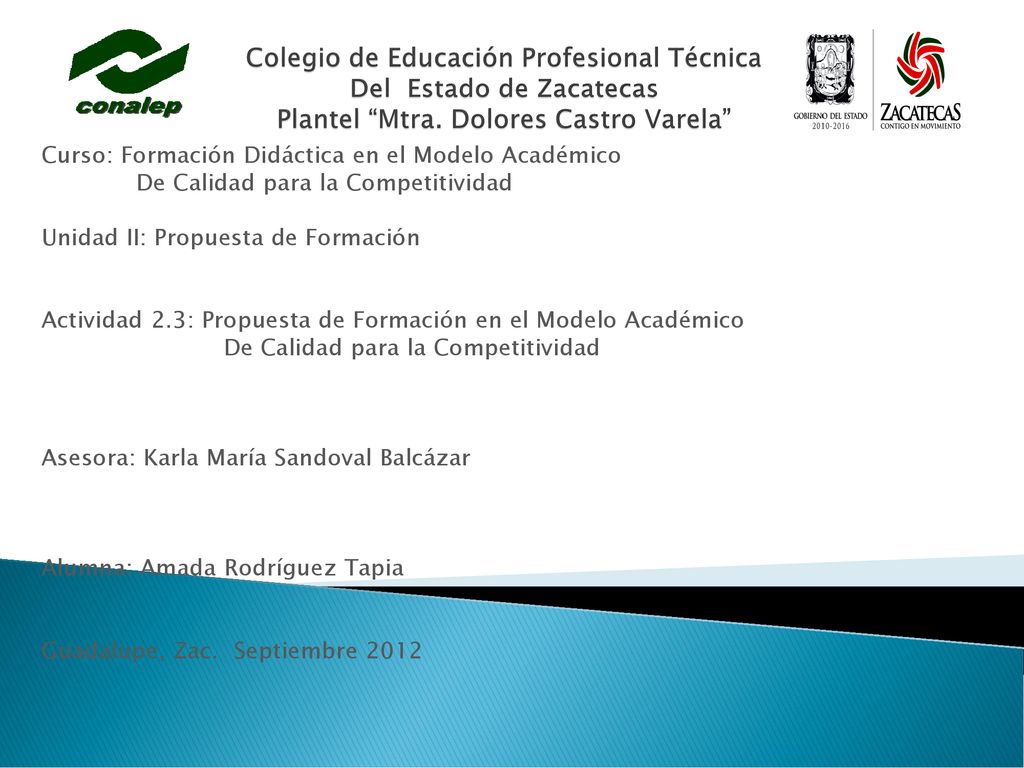 Colegio de Educación Profesional Técnica Del Estado de Zacatecas Plantel Mtra. Dolores Castro Varela