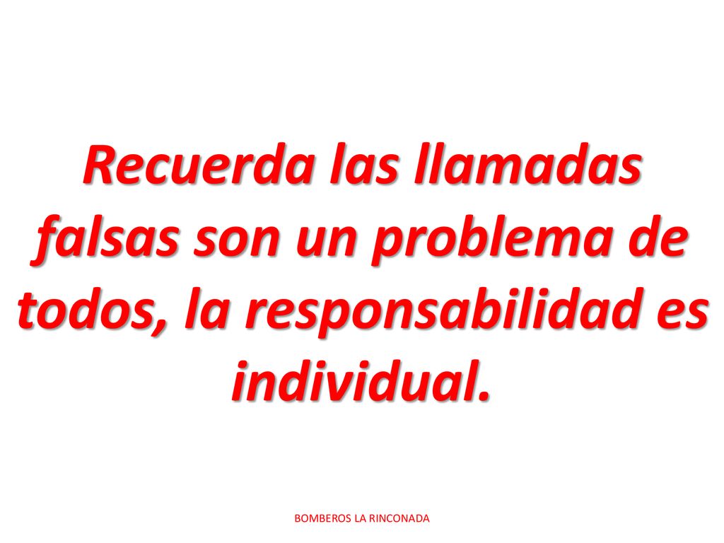Recuerda las llamadas falsas son un problema de todos, la responsabilidad es individual.