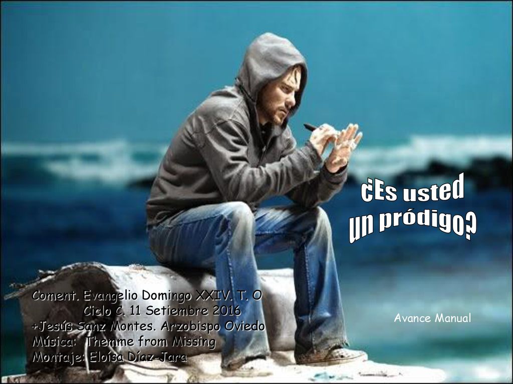 ¿Es usted un pródigo Coment. Evangelio Domingo XXIV. T. O