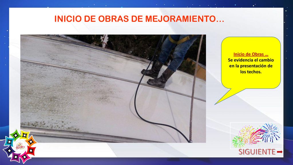 Se evidencia el cambio en la presentación de los techos.