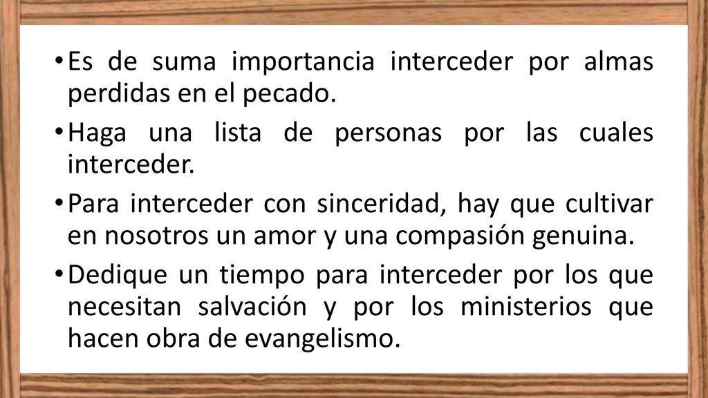 Es de suma importancia interceder por almas perdidas en el pecado.