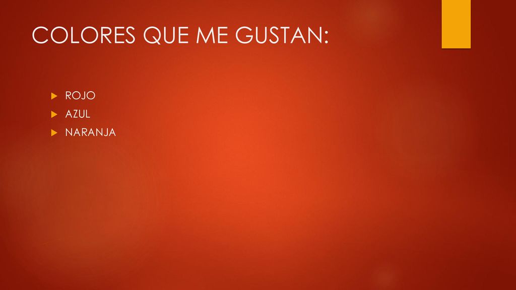 COLORES QUE ME GUSTAN: ROJO AZUL NARANJA