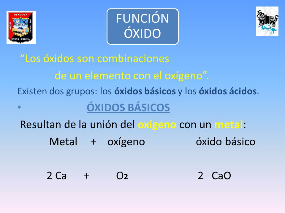 Los óxidos son combinaciones de un elemento con el oxígeno .