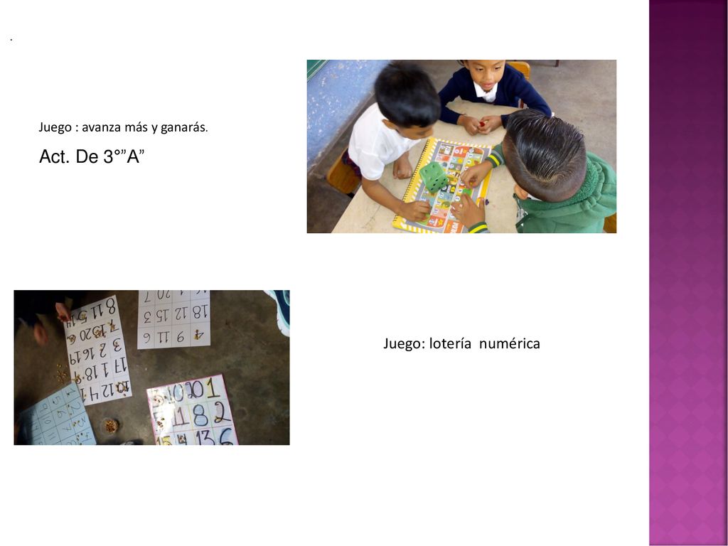 . Juego : avanza más y ganarás. Act. De 3° A Juego: lotería numérica
