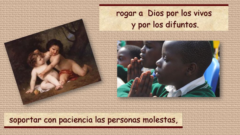 rogar a Dios por los vivos y por los difuntos.