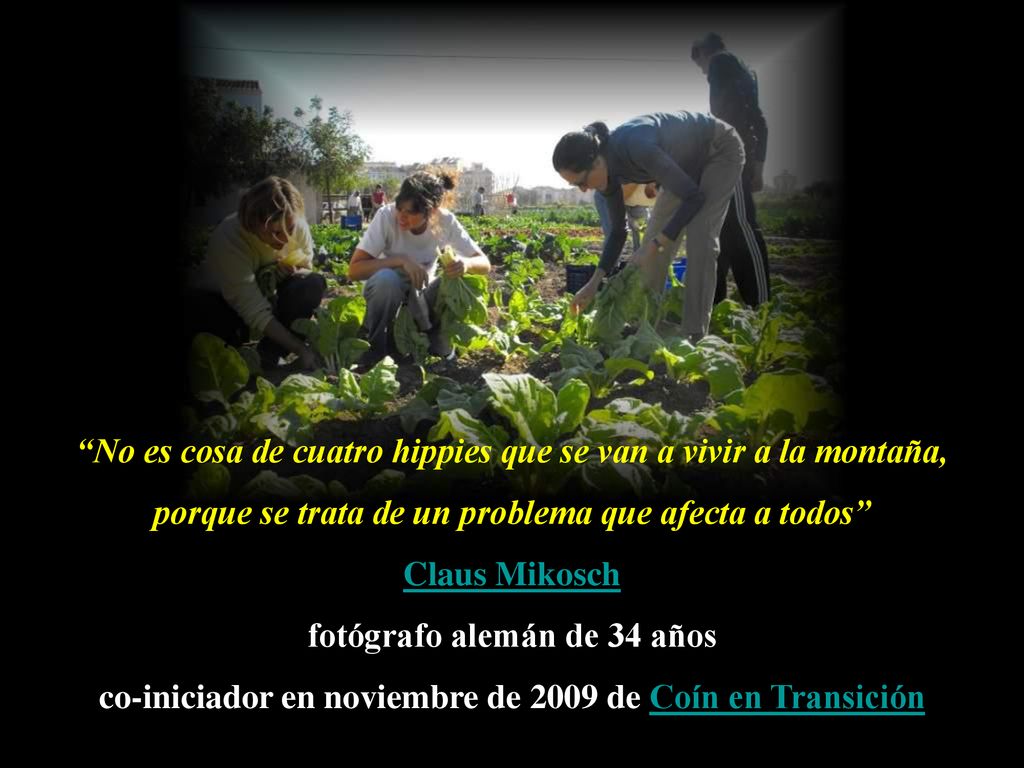 No es cosa de cuatro hippies que se van a vivir a la montaña,